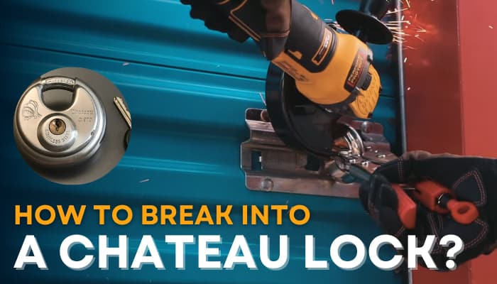 how to break into a chateau lock