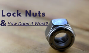 what are lock nuts and how does it work