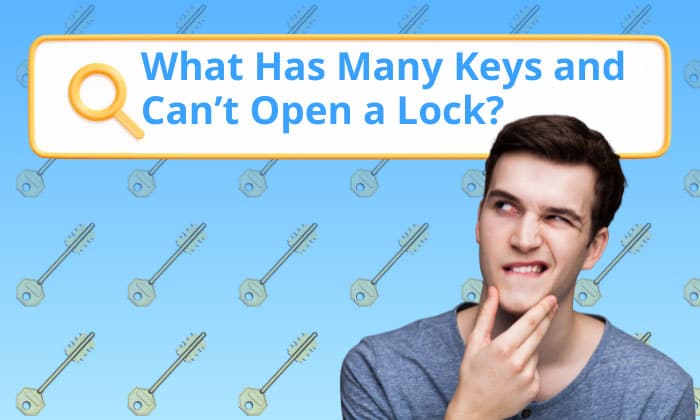 what has many keys and can't open a lock