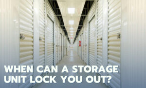 when can a storage unit lock you out