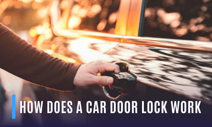 how does a car door lock work