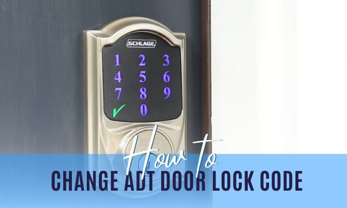 how to change adt door lock code