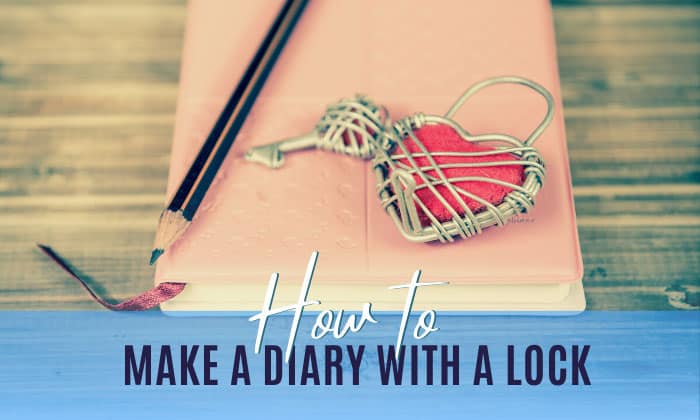how to make a diary with a lock