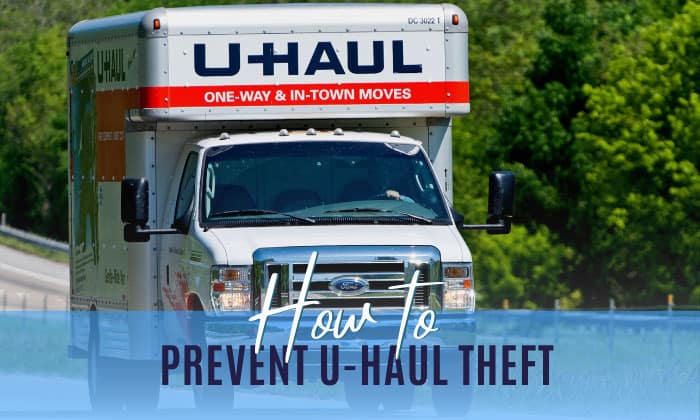 how to prevent u haul theft