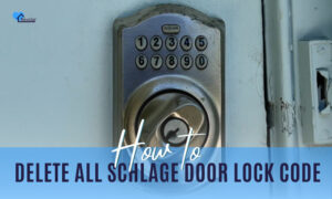 how to delete all schlage door lock code