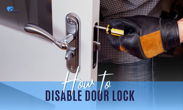 how to disable a door lock