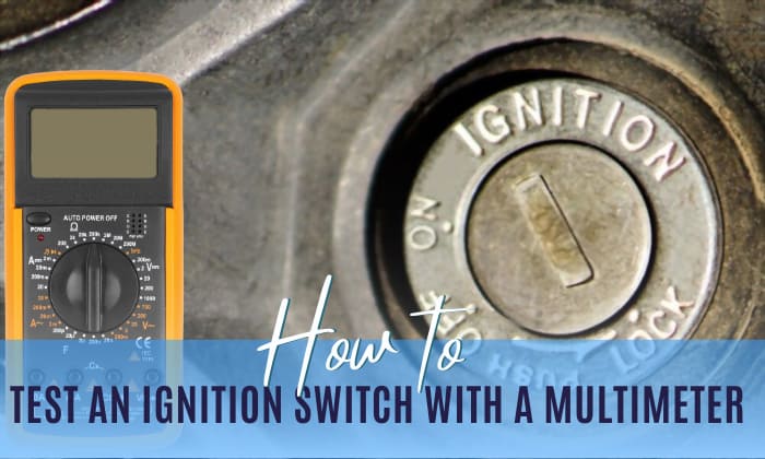 how to test an ignition switch with a multimeter