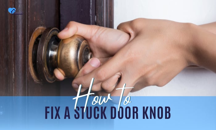  how to fix a stuck door knob