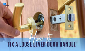 how to fix a loose lever door handle