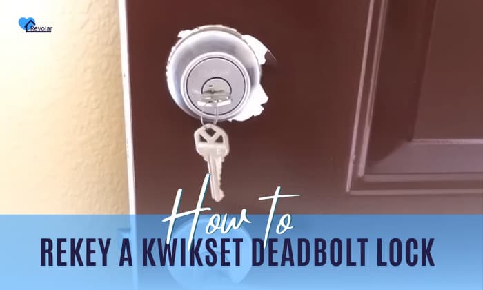 how to rekey a kwikset deadbolt lock