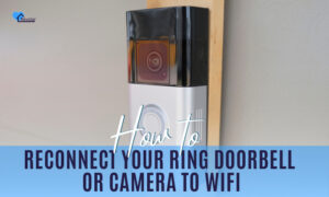 How to Reconnect Your Ring Doorbell or Camera to WiFi