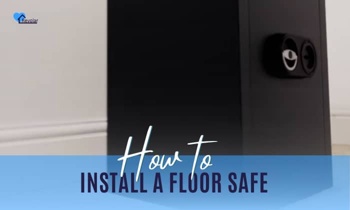 How to Install a Floor Safe