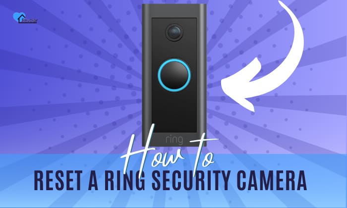 How to reset a ring security camera
