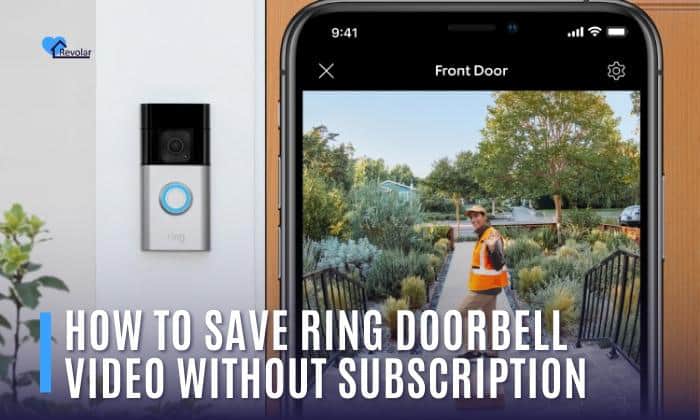 how to save ring doorbell video without subscription