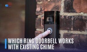 which ring doorbell works with existing chime